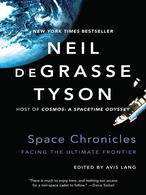 Détails du titre pour Space Chronicles par Neil deGrasse Tyson - Disponible